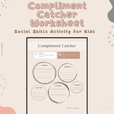 Compliment Catcher Worksheet | Social Skills + Communicati