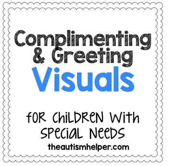 Preview of Complimenting and Greeting Visuals for Students who are Nonverbal