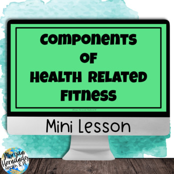 Preview of Components of Health Related Fitness | Lesson
