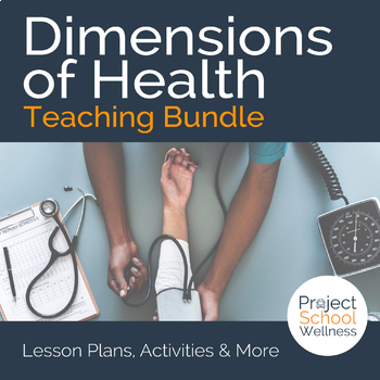 Preview of Dimensions of Health Bundle a Health Education Lesson Plan Bundle