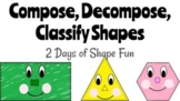 Compose, Decompose, and Classify Shapes