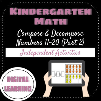 Preview of Compose and Decompose Numbers 11-19 (enVision Unit 10 Part 2)