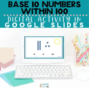 Preview of Compose numbers using Ones & Tens | Digital | Math | Google Slides