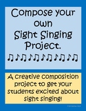Compose your own Sight Singing Project / Choir Lesson Plan