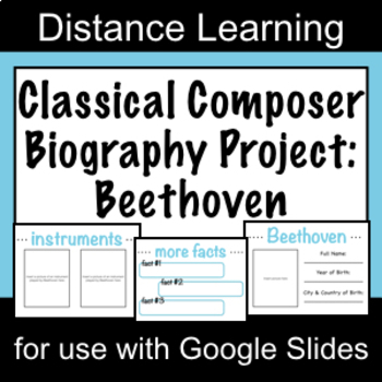 Preview of Composer Biography Project - Beethoven - Google Slides - Distance Learning