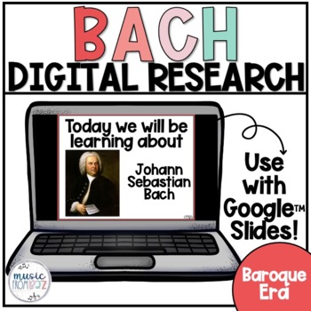 Preview of Composer Digital Research Project | Bach | Music Distance Learning