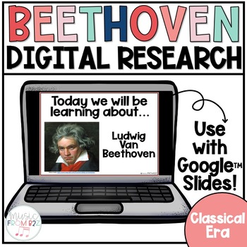 Preview of Composer Digital Research Project - Beethoven