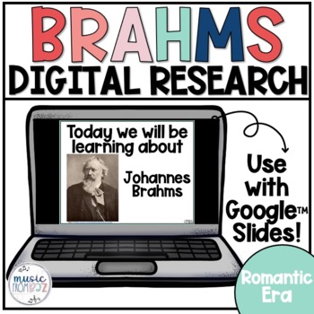 Preview of Composer Digital Research Project | Brahms | Music Distance Learning