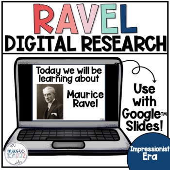 Preview of Composer Digital Research Project | Ravel | Music Distance Learning