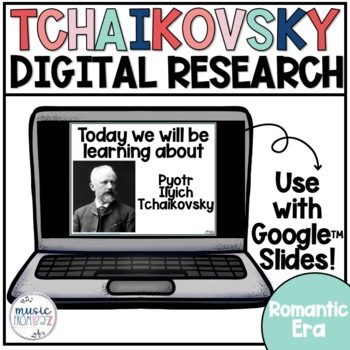 Preview of Composer Digital Research Project | Tchaikovsky