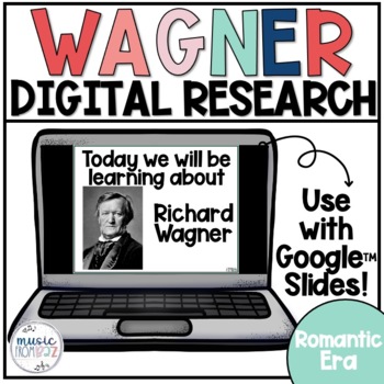 Preview of Composer Digital Research Project | Wagner | Music Distance Learning