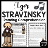 Composer Igor Stravinsky Biography Reading Comprehension W