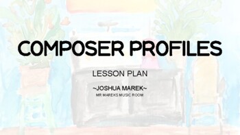 Preview of Composer Profile Project (LESSON PLAN) (POSSIBLE AS DISTANCE LEARNING ACTIVITY!)