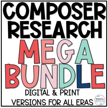 Preview of Composer Research Project MEGA BUNDLE | Digital and Print Versions