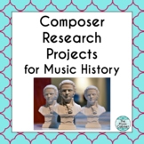 Composer Research Projects for Music History