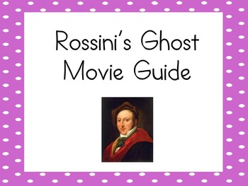 Preview of Composer Specials: Rossini's Ghost  (Movie Guide) DISTANCE LEARNING
