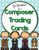 Composer Trading Cards {Romantic Composers Set 2}