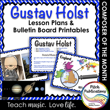 Preview of Composer of the Month GUSTAV HOLST - Detailed Lesson Plans and Bulletin Board