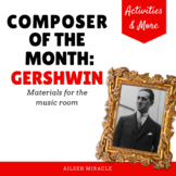 Composer of the Month:  George Gershwin