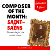 Composer of the Month:  Saint-Saëns