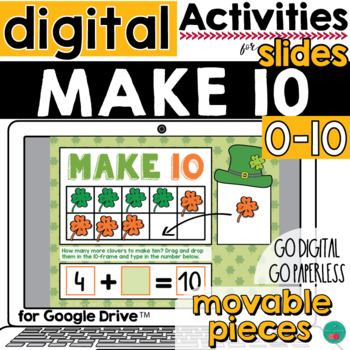 Preview of Make 10 for Google Slides St Patrick's Day Make 10 Digital DISTANCE LEARNING