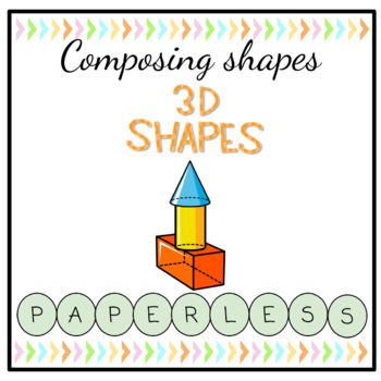 Preview of Composing 3D Shapes- Digital Fun!