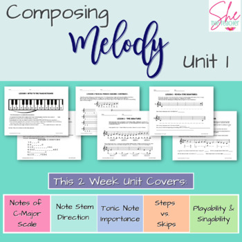 Preview of Composing Melody - Unit 1 - BUNDLE (Melodic Composition)