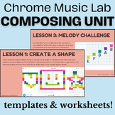 Composing Unit with Chrome Music Lab Digital Resource