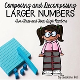 Composing and Decomposing Larger Numbers