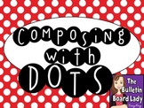 Composing with Dots