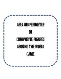 Composite Area and Perimeter Around the World Game
