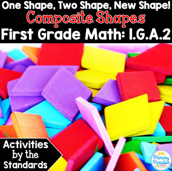 Preview of Composite Shapes: One Shape, Two Shape, New Shape 1.G.A.2 Common Core