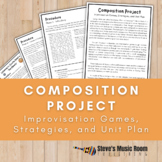 Composition Project | Improv Games | Writing Music | Unit Plan