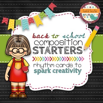 Preview of Composition Starter & Rhythm Practice Cards - Back To School Theme