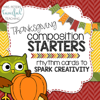 Preview of Composition Starter & Rhythm Practice Cards - Thanksgiving