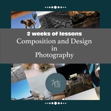 Composition and Design in Photography, 2 weeks of lessons