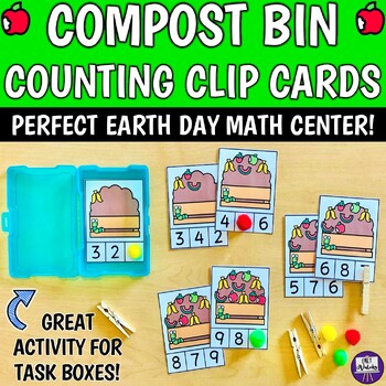 Preview of Compost Counting Clip Cards 1-10 - Preschool Kindergarten Earth Day Math Center