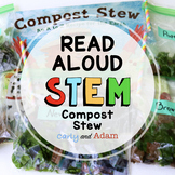 Compost Stew READ ALOUD STEM™ Activity + TpT Digital Distance Learning