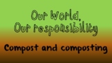 Compost and Composting - Environmental Awareness and Care
