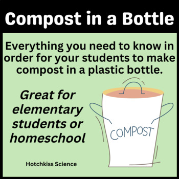 Preview of Compost in a Bottle Science Activity for Grades 1-6