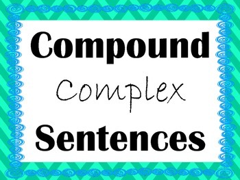 Compound Complex Sentence Presentation by Teaching Under the Big Sky