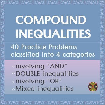 Preview of Compound Inequalities - 40 Practice Problems Classified into 4 Categories