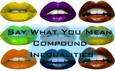 Compound Inequalities Say What You Mean Communication Game