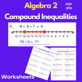 Preview of Compound Inequalities Worksheets - Algebra 2 - Solve and Graph the Inequalities