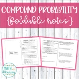 Compound Probability Foldable Notes Booklet - Aligned to C
