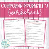 Compound Probability Worksheet - Aligned to CCSS 7.SP.8