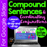 Compound Sentences, Coordinating Conjunctions for Google S