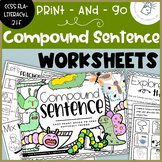 Compound Sentences | Produce, Expand, & Rearrange CCSS.ELA