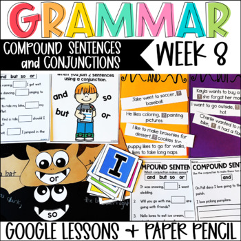 Preview of Compound Sentences with Conjunctions Grammar Language Week 8 Digital & Paper