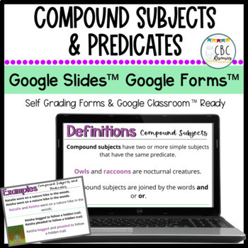 Preview of Compound Subjects & Predicates Google Slides™ Google Forms™